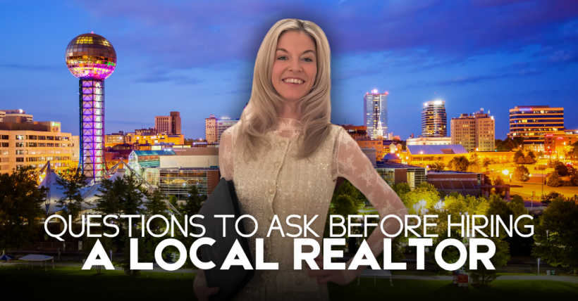 Questions to Ask Before Hiring a Local Real Estate Agent in Knoxville, TN